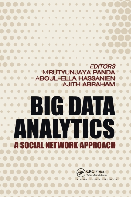 Big Data Analytics : A Social Network Approach, Paperback / softback Book