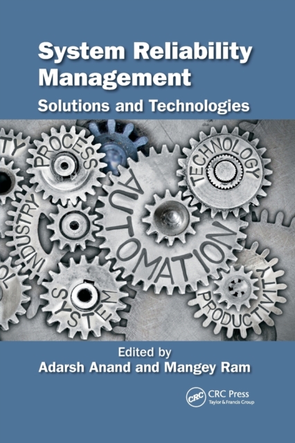 System Reliability Management : Solutions and Technologies, Paperback / softback Book