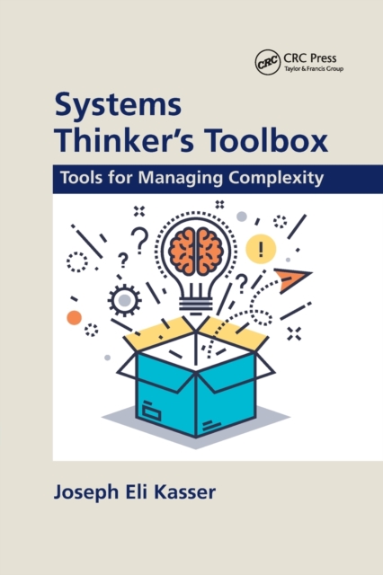 Systems Thinker's Toolbox : Tools for Managing Complexity, Paperback / softback Book