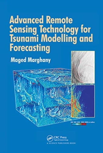 Advanced Remote Sensing Technology for Tsunami Modelling and Forecasting, Paperback / softback Book
