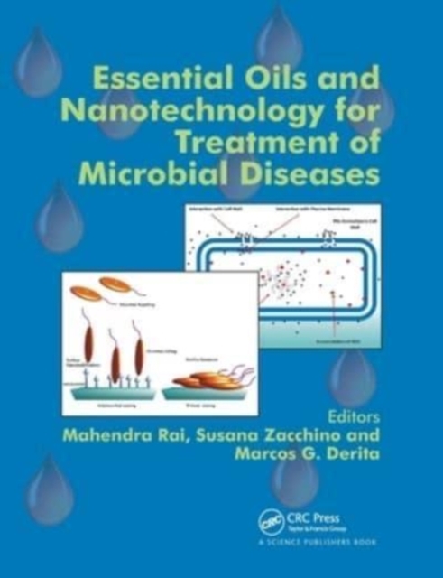 Essential Oils and Nanotechnology for Treatment of Microbial Diseases, Paperback / softback Book