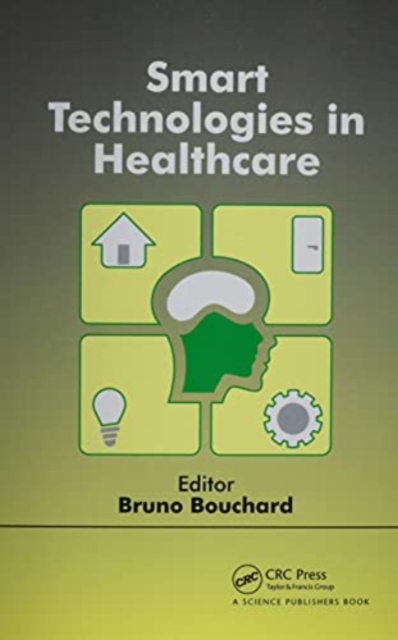 Smart Technologies in Healthcare, Paperback / softback Book