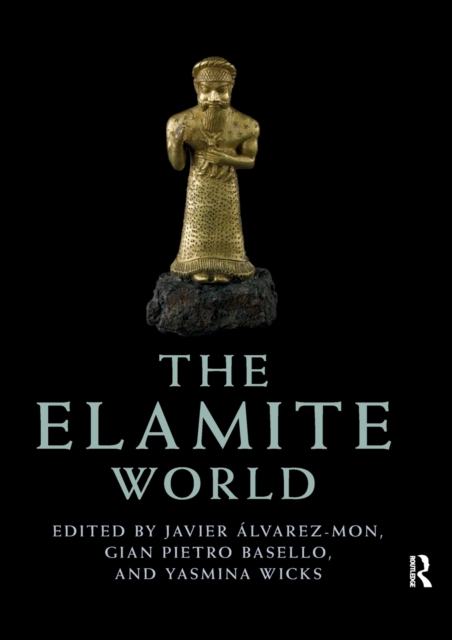 The Elamite World, Paperback / softback Book
