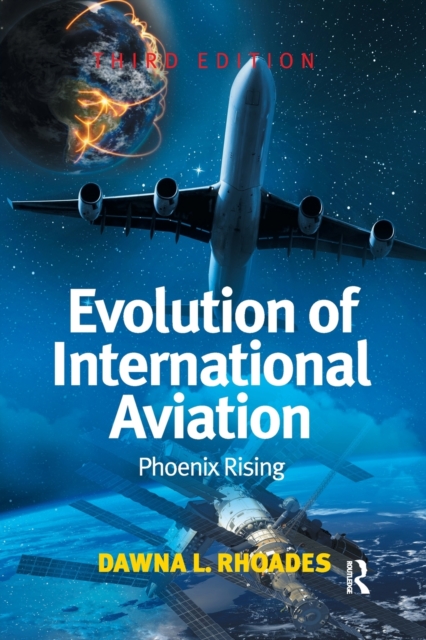Evolution of International Aviation : Phoenix Rising, Paperback / softback Book