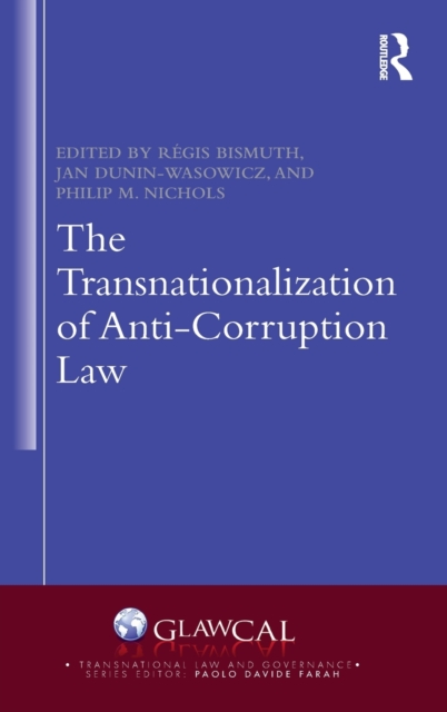 The Transnationalization of Anti-Corruption Law, Hardback Book