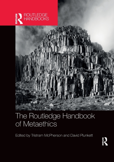 The Routledge Handbook of Metaethics, Paperback / softback Book