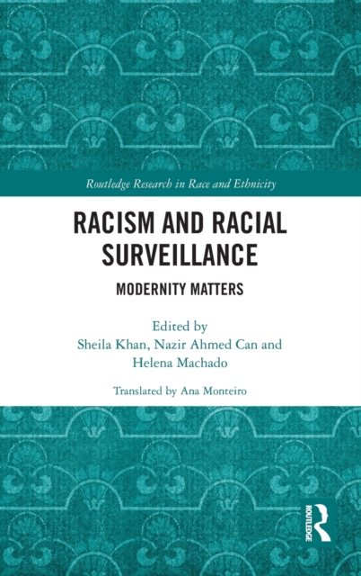 Racism and Racial Surveillance : Modernity Matters, Hardback Book