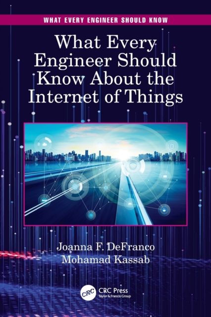 What Every Engineer Should Know About the Internet of Things, Paperback / softback Book