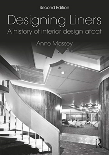 Designing Liners : A History of Interior Design Afloat, Hardback Book