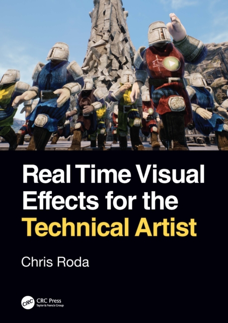 Real Time Visual Effects for the Technical Artist, Hardback Book