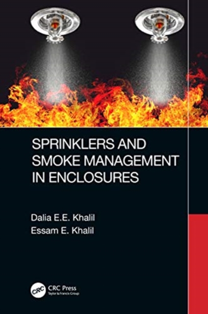 Sprinklers and Smoke Management in Enclosures, Hardback Book