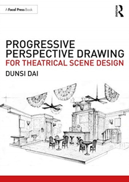 Progressive Perspective Drawing for Theatrical Scene Design, Paperback / softback Book