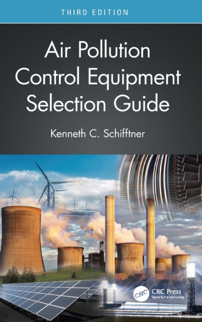 Air Pollution Control Equipment Selection Guide, Hardback Book
