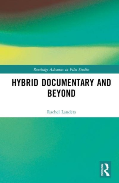 Hybrid Documentary and Beyond, Hardback Book