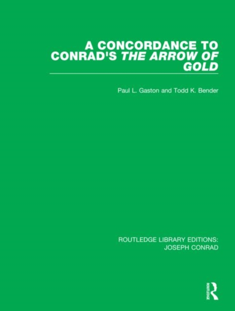 A Concordance to Conrad's The Arrow of Gold, Hardback Book