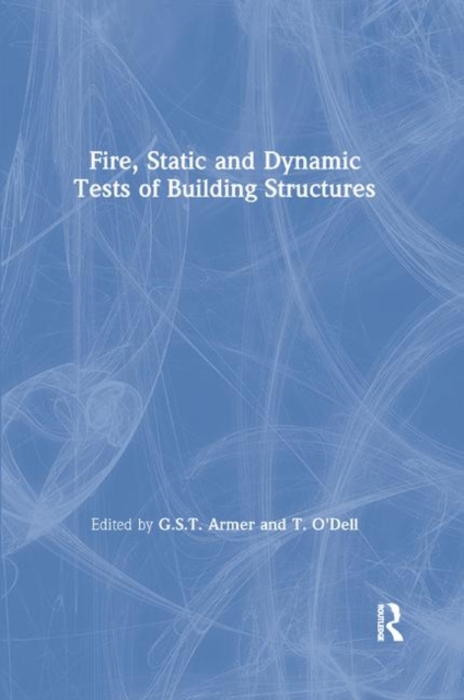 Fire, Static and Dynamic Tests of Building Structures, Paperback / softback Book