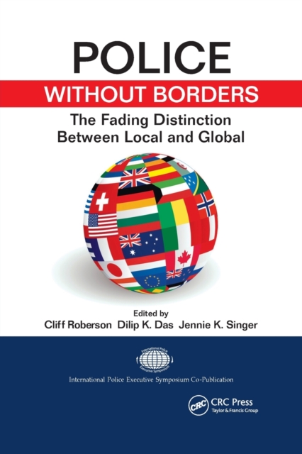Police Without Borders : The Fading Distinction between Local and Global, Paperback / softback Book