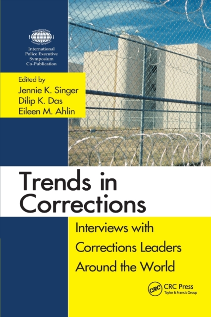 Trends in Corrections : Interviews with Corrections Leaders Around the World, Volume One, Paperback / softback Book