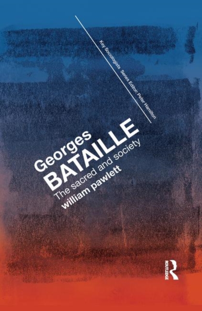 Georges Bataille : The Sacred and Society, Paperback / softback Book