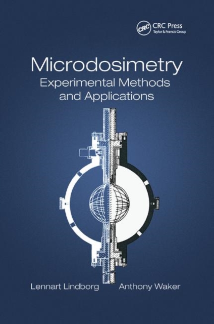 Microdosimetry : Experimental Methods and Applications, Paperback / softback Book
