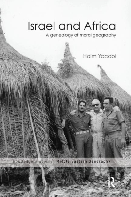 Israel and Africa : A Genealogy of Moral Geography, Paperback / softback Book