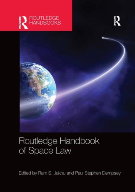 Routledge Handbook of Space Law, Paperback / softback Book