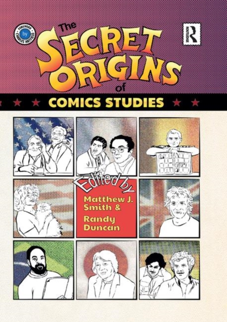 The Secret Origins of Comics Studies, Paperback / softback Book