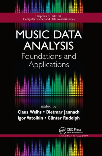 Music Data Analysis : Foundations and Applications, Paperback / softback Book