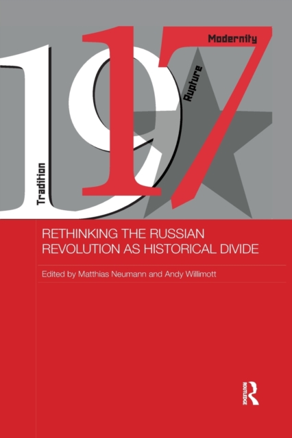 Rethinking the Russian Revolution as Historical Divide, Paperback / softback Book