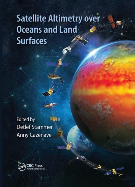 Satellite Altimetry Over Oceans and Land Surfaces, Paperback / softback Book