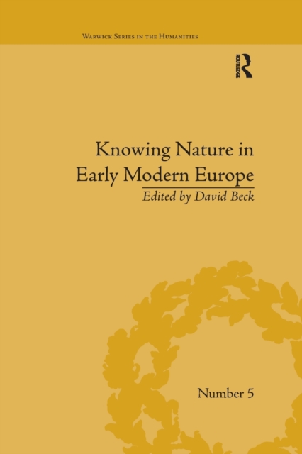 Knowing Nature in Early Modern Europe, Paperback / softback Book