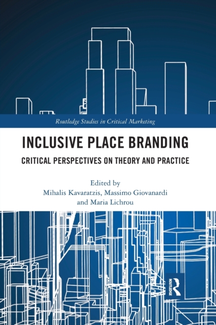 Inclusive Place Branding : Critical Perspectives on Theory and Practice, Paperback / softback Book
