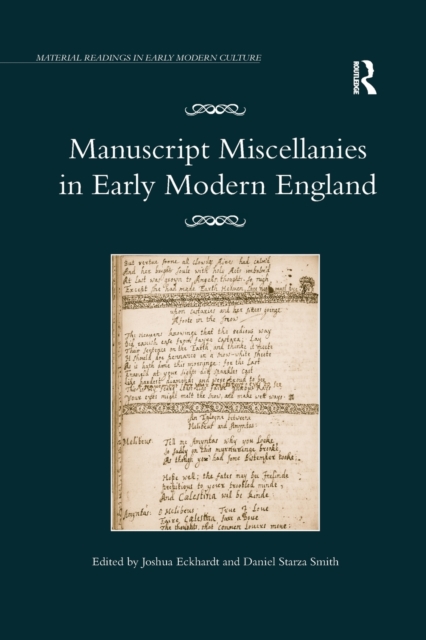 Manuscript Miscellanies in Early Modern England, Paperback / softback Book