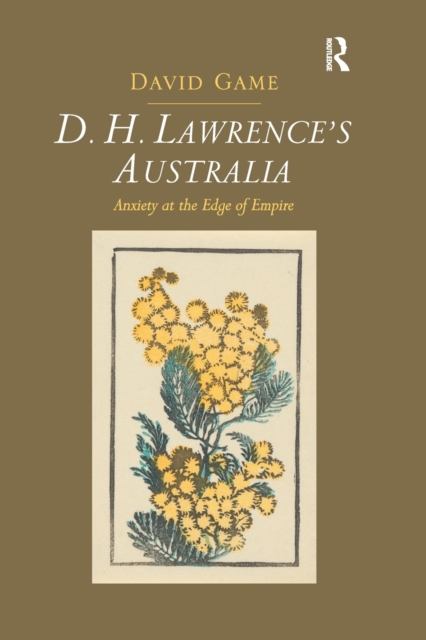 D.H. Lawrence's Australia : Anxiety at the Edge of Empire, Paperback / softback Book