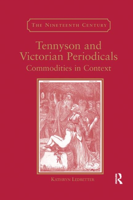 Tennyson and Victorian Periodicals : Commodities in Context, Paperback / softback Book