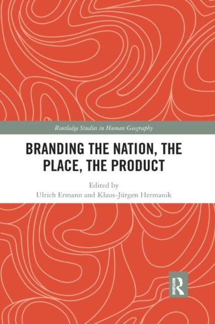 Branding the Nation, the Place, the Product, Paperback / softback Book