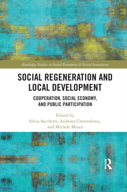Social Regeneration and Local Development : Cooperation, Social Economy and Public Participation, Paperback / softback Book