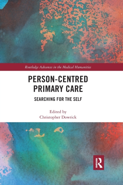 Person-centred Primary Care : Searching for the Self, Paperback / softback Book