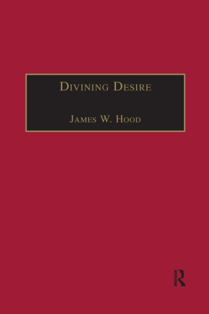 Divining Desire : Tennyson and the Poetics of Transcendence, Paperback / softback Book