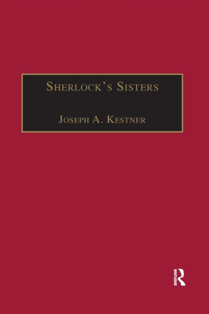 Sherlock's Sisters : The British Female Detective, 1864-1913, Paperback / softback Book
