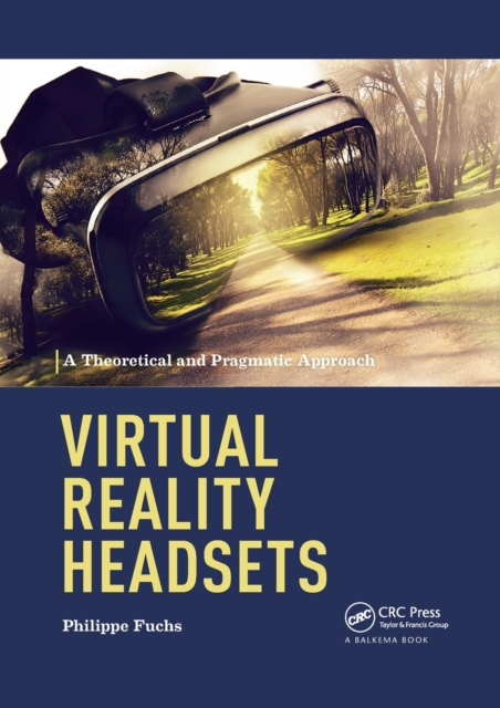 Virtual Reality Headsets - A Theoretical and Pragmatic Approach, Paperback / softback Book