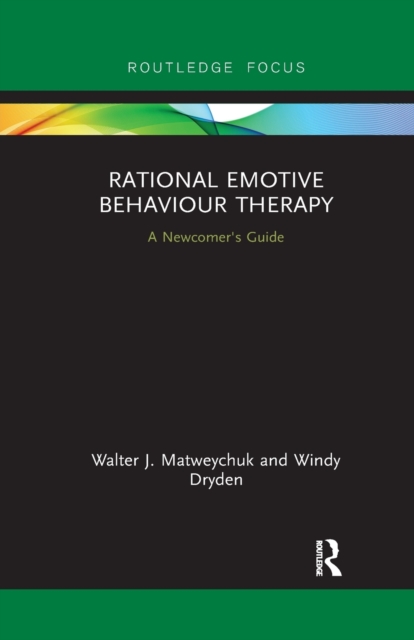 Rational Emotive Behaviour Therapy : A Newcomer's Guide, Paperback / softback Book