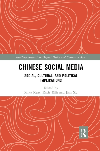 Chinese Social Media : Social, Cultural, and Political Implications, Paperback / softback Book