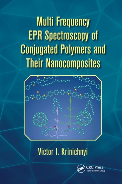 Multi Frequency EPR Spectroscopy of Conjugated Polymers and Their Nanocomposites, Paperback / softback Book
