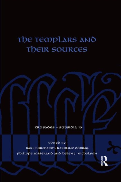 The Templars and their Sources, Paperback / softback Book