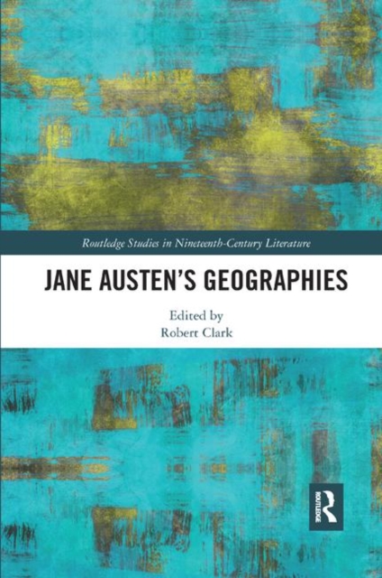 Jane Austen’s Geographies, Paperback / softback Book