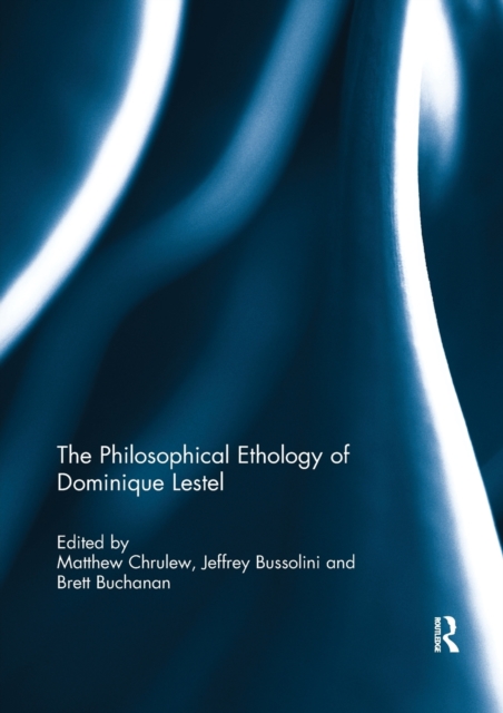 The Philosophical Ethology of Dominique Lestel, Paperback / softback Book