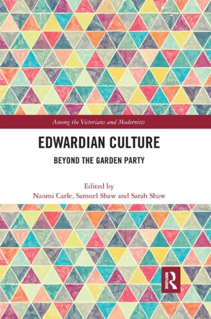 Edwardian Culture : Beyond the Garden Party, Paperback / softback Book
