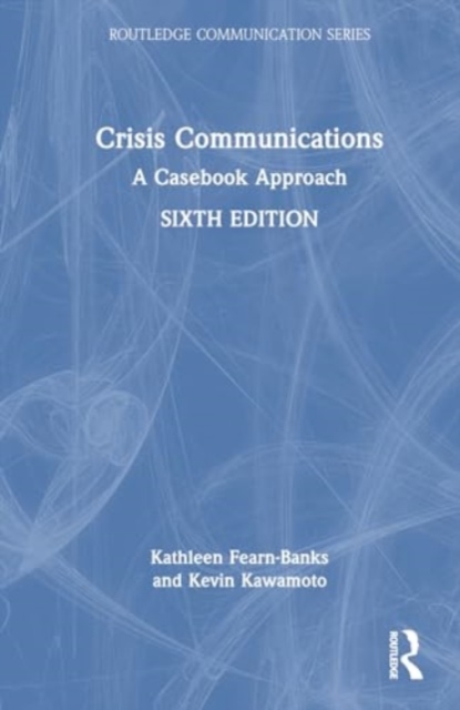 Crisis Communications : A Casebook Approach, Hardback Book