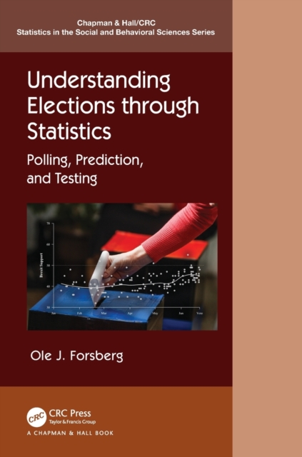 Understanding Elections through Statistics : Polling, Prediction, and Testing, Paperback / softback Book